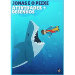 PDF Atividades + Desenhos – Jonas e o Grande Peixe